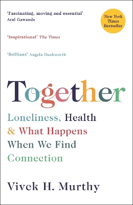 Together: Loneliness, Health and What Happens When We Find Connection book