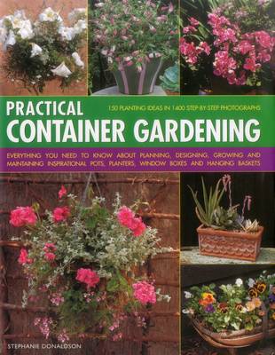 Practical Container Gardening by Stephanie Donaldson