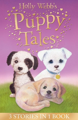 Holly Webb's Puppy Tales by Holly Webb