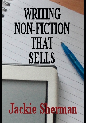 A Guide To Writing Non-fiction That Sells book
