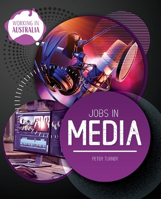 Working In Australia: Jobs in Media book