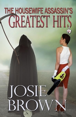Housewife Assassin's Greatest Hits book