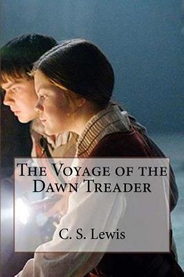The Voyage of the Dawn Treader by C S Lewis