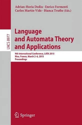 Language and Automata Theory and Applications by Adrian-Horia Dediu