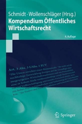 Kompendium Öffentliches Wirtschaftsrecht by Reiner Schmidt