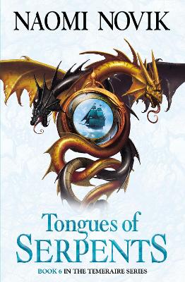 Tongues of Serpents by Naomi Novik
