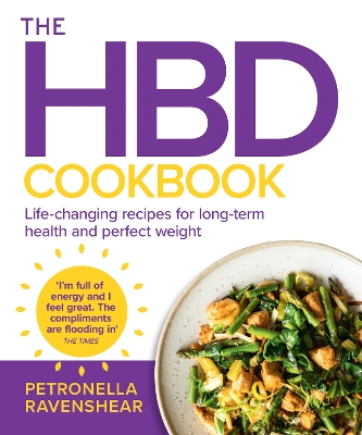 The HBD Cookbook: Life-changing recipes for long-term health and perfect weight book