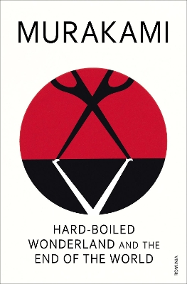 Hard-Boiled Wonderland and the End of the World book