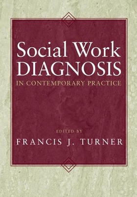 Social Work Diagnosis in Contemporary Practice book