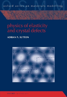 Physics of Elasticity and Crystal Defects book