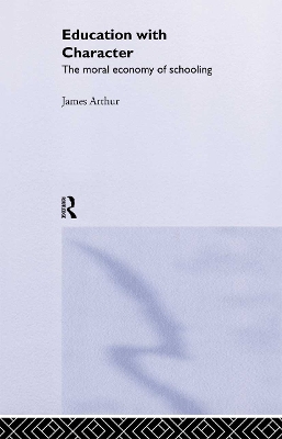 Education with Character by James Arthur