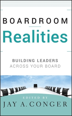 Boardroom Realities: Building Leaders Across Your Board book