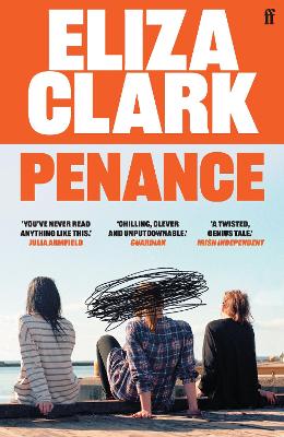 Penance: The 'unmissable banger' ALICE SLATER from the author of BOY PARTS and SHE'S ALWAYS HUNGRY book