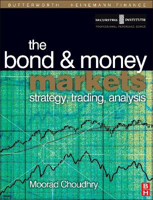 Bond and Money Markets by Moorad Choudhry