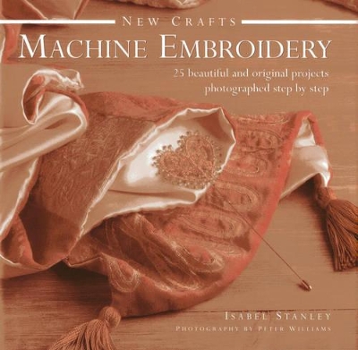 New Crafts: Machine Embroidery book