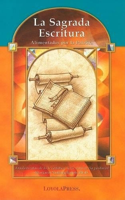 La Sagrada Escritura: Alimentados Por La Palabrad book