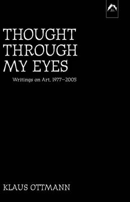 Thought Through My Eyes book