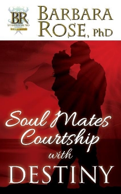 Soul Mates Courtship with Destiny book