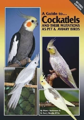 Cockatiels and their Mutations as Pet and Aviary Birds book