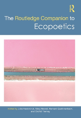 The Routledge Companion to Ecopoetics book