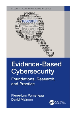 Evidence-Based Cybersecurity: Foundations, Research, and Practice book