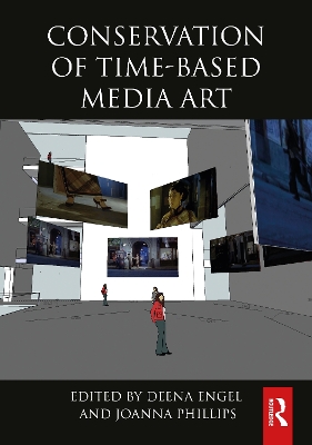 Conservation of Time-Based Media Art book