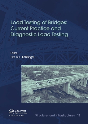 Load Testing of Bridges: Current Practice and Diagnostic Load Testing book