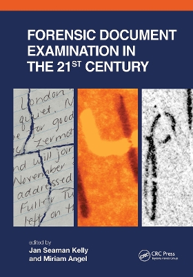 Forensic Document Examination in the 21st Century by Miriam Angel