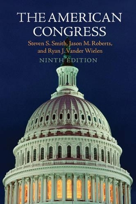 The American Congress by Steven S. Smith