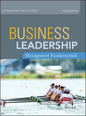Business Leadership Management Fundamentals by John R. Schermerhorn