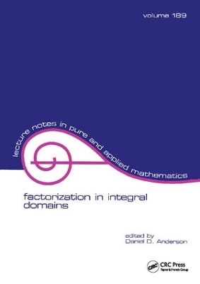 Factorization in Integral Domains by Daniel Anderson