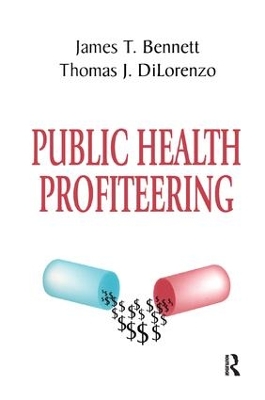 Public Health Profiteering by Thomas DiLorenzo
