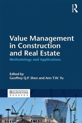 Value Management in Construction and Real Estate by Geoffrey Q. P. Shen