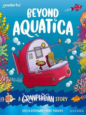 Readerful Books for Sharing: Year 3/Primary 4: Beyond Aquatica: A Granphibian Story book