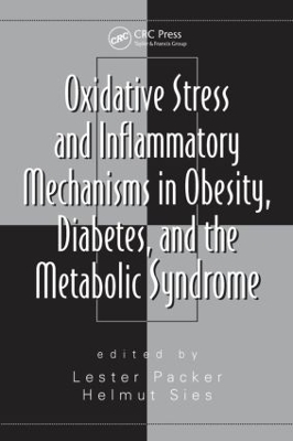 Oxidative Stress and Inflammatory Mechanisms in Obesity, Diabetes and the Metabolic Syndrome book