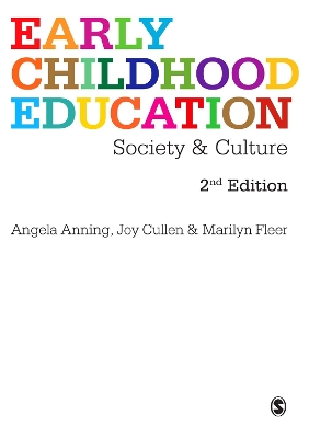 Early Childhood Education: Society and Culture by Angela Anning