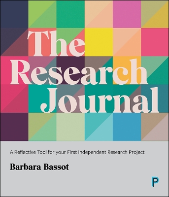 The Research Journal: A Reflective Tool for Your First Independent Research Project book