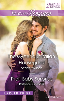 MYSTERIOUS ITALIAN HOUSEGUEST/THEIR BABY SURPRISE by Katrina Cudmore