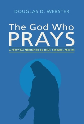 The God Who Prays book