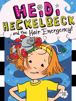 Heidi Heckelbeck and the Hair Emergency! book