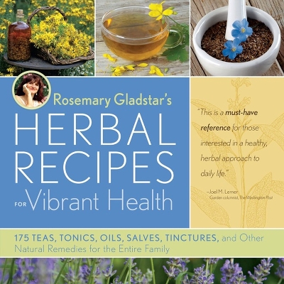 Rosemary Gladstar's Herbal Recipes for Vibrant Health book
