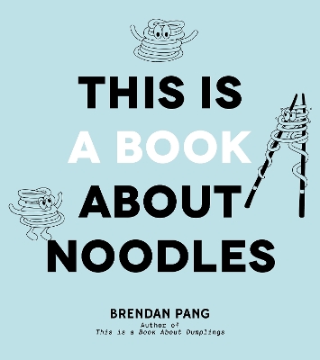 This Is a Book About Noodles book