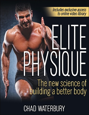 Elite Physique: The New Science of Building a Better Body book