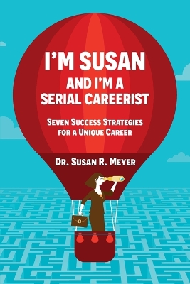 I'm Susan and I'm a Serial Careerist book