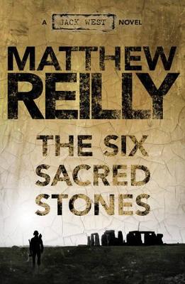 Six Sacred Stones by Matthew Reilly