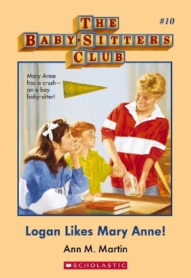 Baby-Sitters Club #10: Logan Likes Mary Anne book
