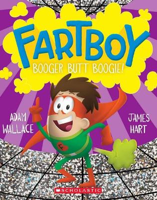 Booger Butt Boogie (Fartboy #6) book