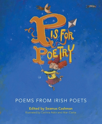 P is for Poetry: Poems from Irish Poets book