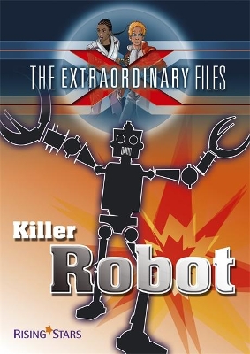 Extraordinary Files: Killer Robot book
