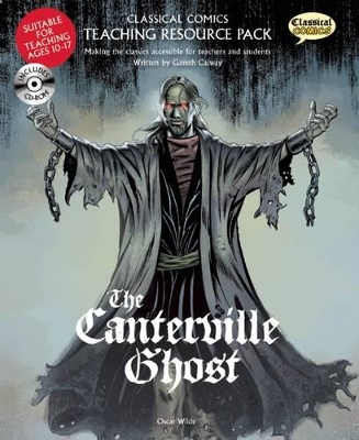 Classical Comics Teaching Resource Pack: The Canterville Ghost book